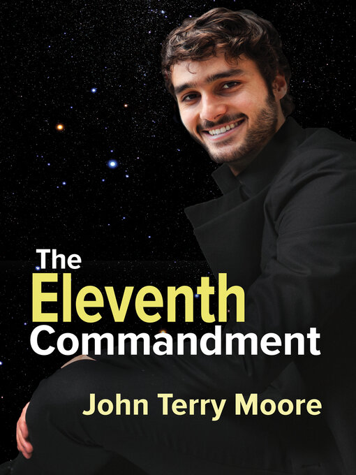 Title details for The Eleventh Commandment by John Terry Moore - Available